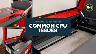 Is Your ULS Laser’s CPU Failing? A Universal Laser System Troubleshooting Guide by H2I Group