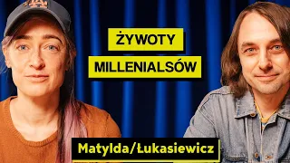 Matylda/Łukasiewicz: MATKA, millenialsi, wybory w Polsce, terapia i ostatnie IMPONDERABILIA