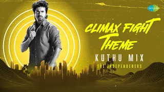 Climax Fight Theme - Kuthu Mix | Maaveeran | Bharath Sankar | Sivakarthikeyan | The Independeners