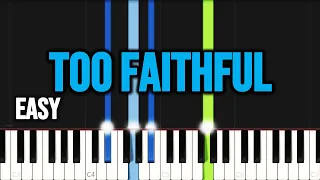 Moses Bliss - Too Faithful | EASY PIANO TUTORIAL BY The Piano Pro