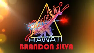 BREAKIN' HAWAII - Brandon Silva