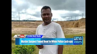 Murder Suspect Found Dead In Whim Police Lock ups