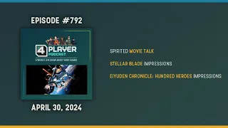 4Player Podcast #792 - The Spider-Bulge Show (Stellar Blade, Eiyuden Chronicle, and More!)