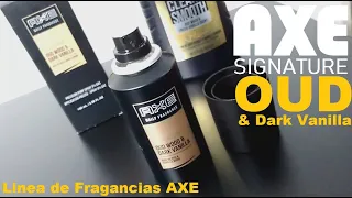 AXE OUD Wood & Dark Vanilla de la linea Signature | Fragancias / Perfumes de AXE