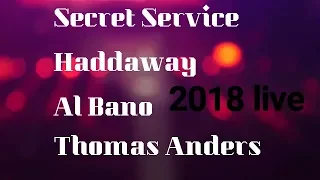 Secret Service/Haddaway /Al Bano/Thomas Anders@Live 2018 Lithuania