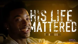 The Hate U Give || His Life Mattered