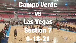 Campo Verde vs Las Vegas  Section 7 6-18-21