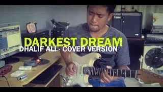 Darkest Dream Cover  - Dhalif Ali