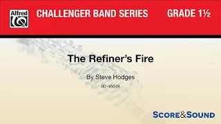 The Refiner's Fire, by Steve Hodges – Score & Sound