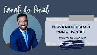 Prova no Processo Penal - Parte 01