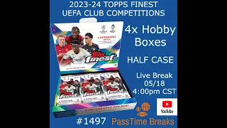 05/18 - 2023-24 TOPPS FINEST UEFA CLUB COMP - 4x Hobby Box #1497 LIVE BREAK