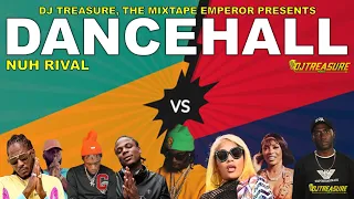 Dancehall Mix 2024: New Dancehall Song | NUH RIVAL - Alkaline, Masicka, Valiant, Kraff | DJ Treasure