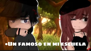 Un famoso en mi escuela✨_[Gacha life]-[serie🤍](Capitulo 1)_ //Noemix//_