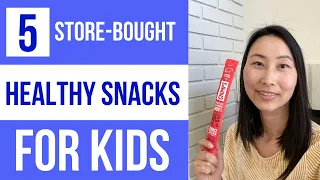 5 Healthy Store Bought Snacks For Kids (And Adults!)