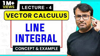 Vector Calculus - Line Integrals of Vector Field | Example & Solution