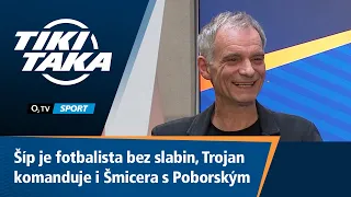 TIKI-TAKA: Trojan komanduje i hvězdy, Šíp je fotbalista bez slabin