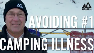 Avoiding the Most Common Illness in Camp | Outdoor Skills | OSMEtv