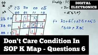 Don't Care Condition In SOP K Map | Questions 6 | Karnaugh Map | Digital Electronics