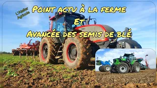 Préparation, semis de blé 🌾 et petit point actu à la ferme, le Valtra et le Deutz à l'honneur