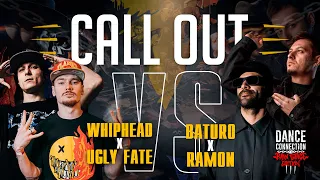 RAMON & BATURO VS WHIPHEAD & UGLY FATE | CALL OUT | DANCE CONNECTION : RAW STAGE EDITION