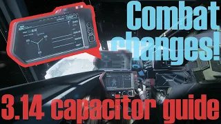 How to use 3.14's new combat systems! | 3.14 PTU Capacitor Guide