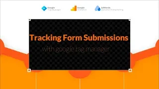 Tracking Form Submission with GTM in 3 minutes | How-To Guide