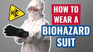 How to Wear a Biohazard Suit