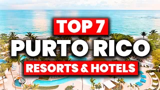 NEW | Top 7 BEST Resorts & Hotels In Puerto Rico (2023)