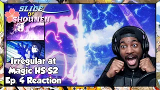 The Irregular at Magic High School S2 Episode 4 Reaction | MIYUKI AND SIRIUS BATTLE TO THE DEATH???