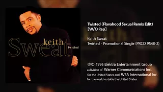 Keith Sweat - Twisted (Flavahood Sexual Remix Edit) [Without Rap]