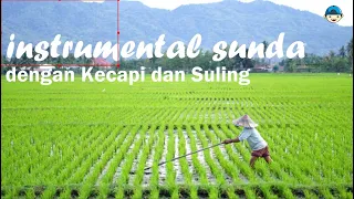 Instrumental Musik Sunda dengan Kecapi dan Suling lagu menenangkan jiwa