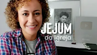 Como fazer o Jejum da Igreja?