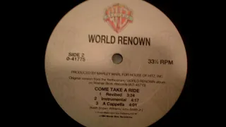 World Renown - Come Take A Ride (Instrumental) (1994)