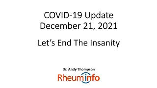 2021-12-21 - COVID-19 UPDATE - Let's End the Insanity