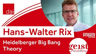 Hans-Walter Rix: Heidelberger Big Bang Theory  (09.11.2023)