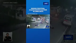 2 BABAENG PEDESTRIAN, SUGATAN MATAPOS SALPUKIN NG AMBULANSYA | Saksi