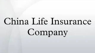 China Life Insurance Company