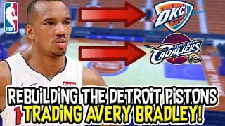 TRADING FOR BLAKE GRIFFIN! AVERY BRADLEY TRADED! Detroit Pistons Rebuild