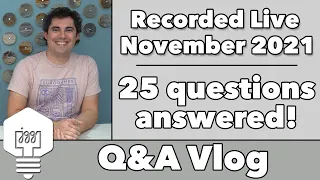 Q&A Vlog Nov '21 - 25 questions answered!