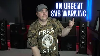 **ATTENTION** BUY SVS NOW! A Warning About SVS Products!