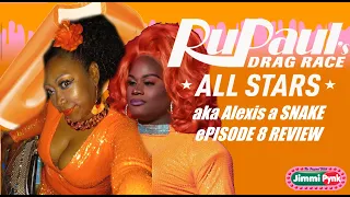 RuPaul's Drag Race All Stars 8 Episode 8 Recap and Review.