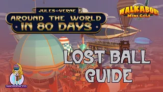 Lost Ball Guide - Around the World in 80 Days - Walkabout Mini Golf