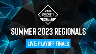 ESL SC2 Masters: Summer 2023 Regionals - Playoff Finals