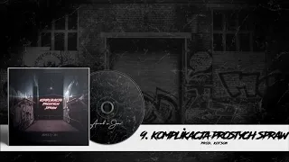 9. Komplikacja Prostych Spraw (Prod. KOfSON)