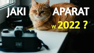 Jaki aparat kupiłbym w 2022r ?