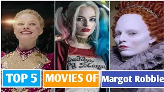 Top 5  movies of Margot Robbie you must watch |Enter movies|