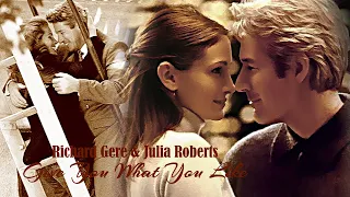 Richard Gere & Julia Roberts ►Give You What You Like