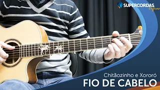 Fio de Cabelo • Chitãozinho e Xororó (Videocifra)