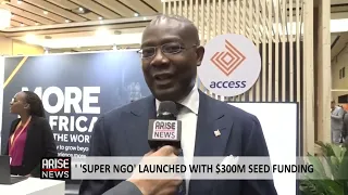$300M Seed Funding For ‘Super NGO’ - Aig-Imoukhuede
