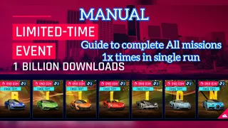 Asphalt 9 - 1 Billion Downloads Events:  Guide to Complete All missions 1x time in single run